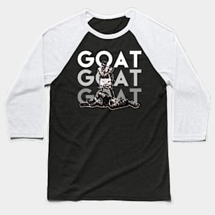 GOAT - Greatest of All Time Shirt Baseball T-Shirt